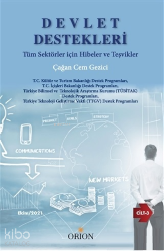 Devlet Destekleri Cilt-3;Tüm Sektörler için Hibeler ve Teşvikler