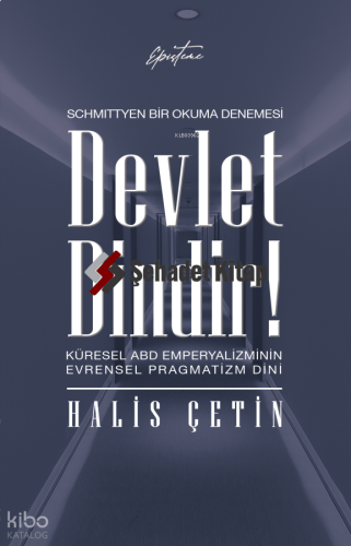 Devlet Dindir!;Küresel ABD Emperyalizminin Evrensel Pragmatizm Dini