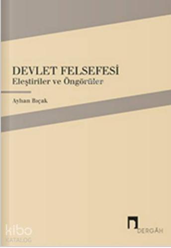 Devlet Felsefesi; Eleştiriler ve Öngörüler