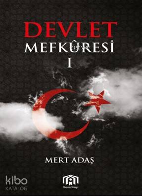 Devlet Mefküresi 1 | Mert Adaş | Benim Kitap