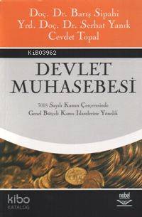 Devlet Muhasebesi; 5018 Sayılı Kanun Çerçevesinde Genel Bütçeli Kamu İdarelerine Yönelik