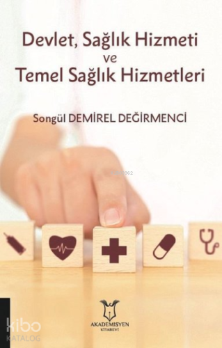 Devlet, Sağlık Hizmeti ve Temel Sağlık Hizmetleri