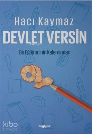 Devlet Versin; Bir Eğitimcinin Kaleminden