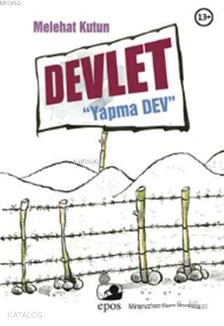 Devlet : "yapma Dev";Minerva'nın Genç Baykuşu - 2
