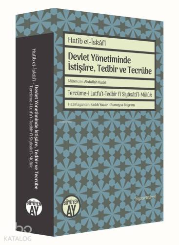 Devlet Yönetiminde İstişâre, Tedbir ve Tecrübe