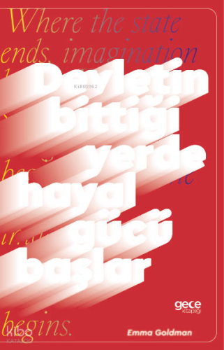 Devletin Bittiği Yerde Hayal Gücü Başlar