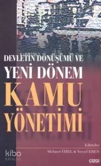 Devletin Dönüşümü ve Yeni Dönem Kamu Yönetimi