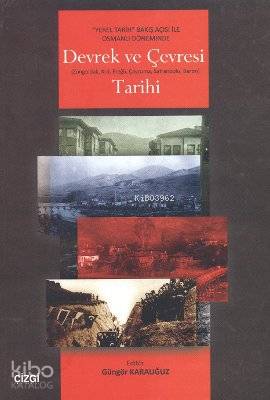 Devrek ve Çevresi Tarihi; Zonguldak, Krd Ereğli, Çaycuma, Safranbolu, Bartın