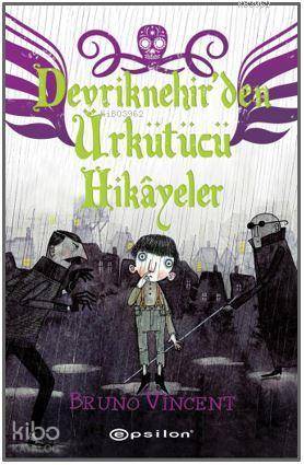 Devriknehir'den Ürkütücü Hikâyeler