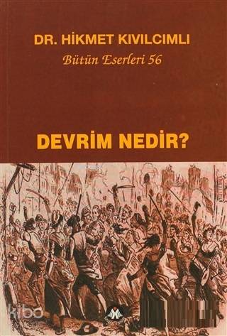 Devrim Nedir?; Bütün Eserleri:56