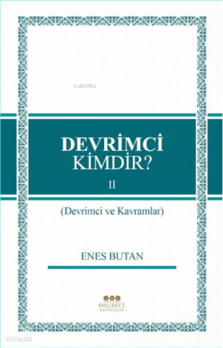 Devrimci Kimdir 2 ;Devrimci ve Kavramlar