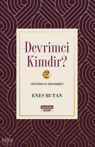 Devrimci Kimdir? - 2 ;Devrimci ve Kavramlar