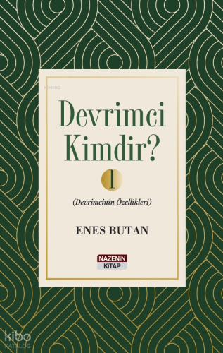 Devrimci Kimdir ?;Devrimcinin Özellikleri - 1