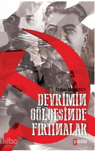 Devrimin Gölgesinde Fırtınalar