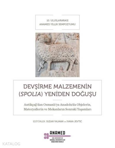 Devşirme Malzemenin (Spolia) Yeniden Doğuşu