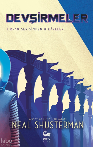 Devşirmeler | Neal Shusterman | Juno Kitap