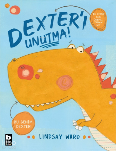 Dexter'ı Unutma! | Lindsay Ward | Bilgi Yayınevi