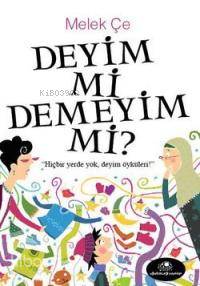 Deyim mi Demeyim mi? | Melek Çe | Uğurböceği Yayınları