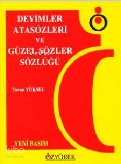Deyimler, Atasözleri ve Güzel Sözler Sözlüğü