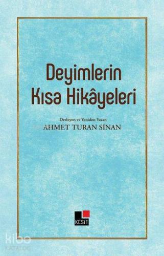 Deyimlerin Kısa Hikâyeleri
