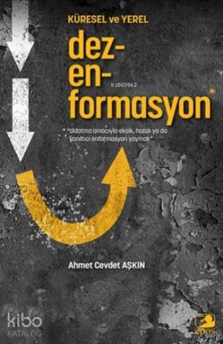 Dezenformasyon; Küresel ve Yerel