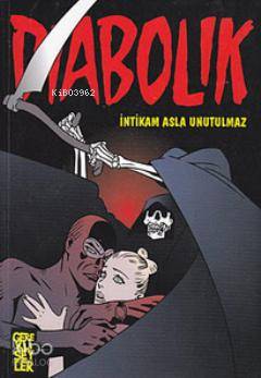 Diabolik 5 - İntikam Asla Unutulmaz