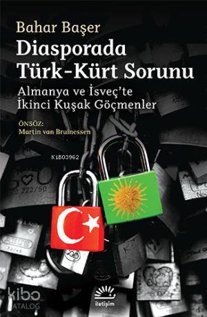 Diasporada Türk - Kürt Sorunu; Almanya ve İsveçte İkinci Kuşak Göçmenler