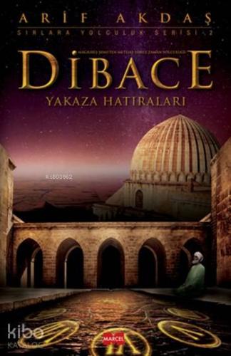 Dibace; Yakaza Hatıraları | Arif Akdaş | Marcel Yayınevi