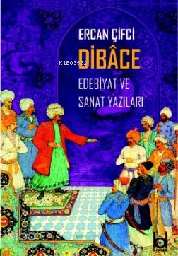 Dibâce | Ercan Çifci | Kökler Derneği Yayınları