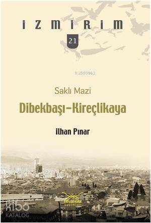 Dibekbaşı - Kireçlikaya