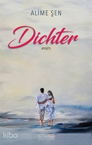 Dichter; (Poet) | Alime Şen | Artikel Yayıncılık