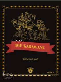 Die Karawane; Stufe 3