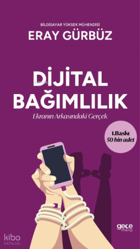 Dijital Bağımlılık;Ekranın Arkasındaki Gerçek