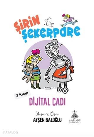 Dijital Cadı - Şirin Şekerpare 3. Kitap