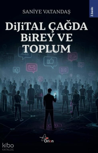 Dijital Çağda Birey ve Toplum