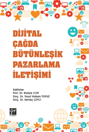 Dijital Çağda Bütünleşik Pazarlama İletişimi