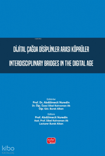 Dijital Çağda Disiplinler Arası Köprüler - Interdisciplinary Bridges i