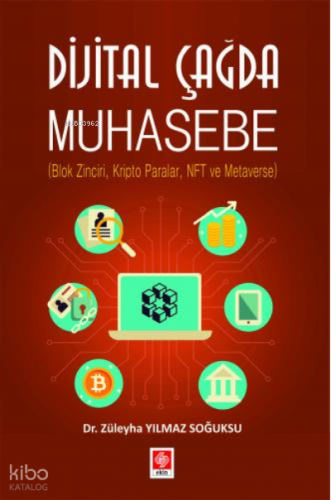Dijital Çağda Muhasebe ;( Blok Zinciri, Kripto Paralar, Nft ve Metaverse )