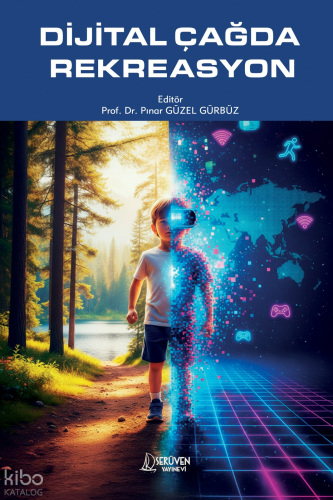 Dijital Çağda Rekreasyon | Kolektif | Serüven Yayınevi