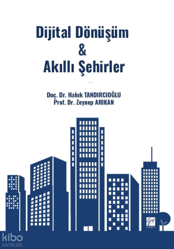 Dijital Dönüşüm & Akıllı Şehirler