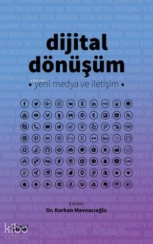 Dijital Dönüşüm Yeni Medya ve İletişim