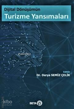 Dijital Dönüşümün Turizme Yansımaları