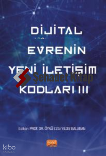 Dijital Evrenin Yeni İletişim Kodları III