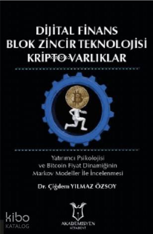 Dijital Finans Blok Zincir Teknolojisi Kripto Varlıklar