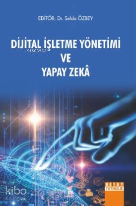 Dijital İşletme Yönetimi ve Yapay Zeka