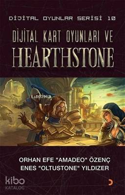 Dijital Kart Oyunları ve Hearthstone - Dijital Oyunlar Serisi 10