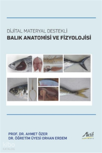 Dijital Materyal Destekli Balık Anatomisi ve Fizyo