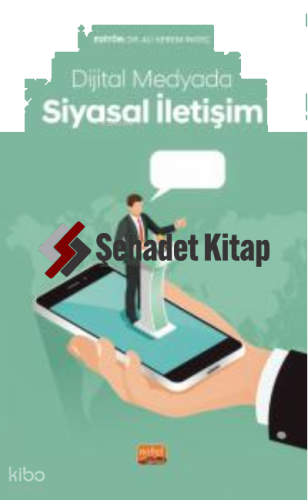 Dijital Medyada Siyasal İletişim
