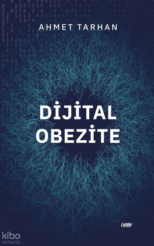 Dijital Obezite | Ahmet Tarhan | Çimke Yayınları