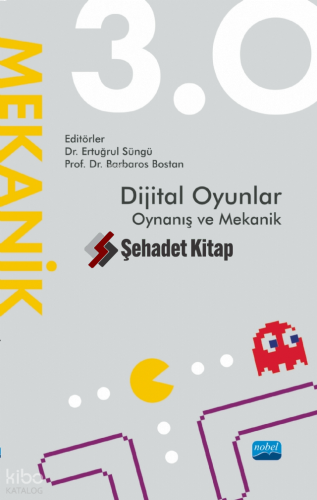 Dijital Oyunlar 3.0 - Oynanış ve Mekanik